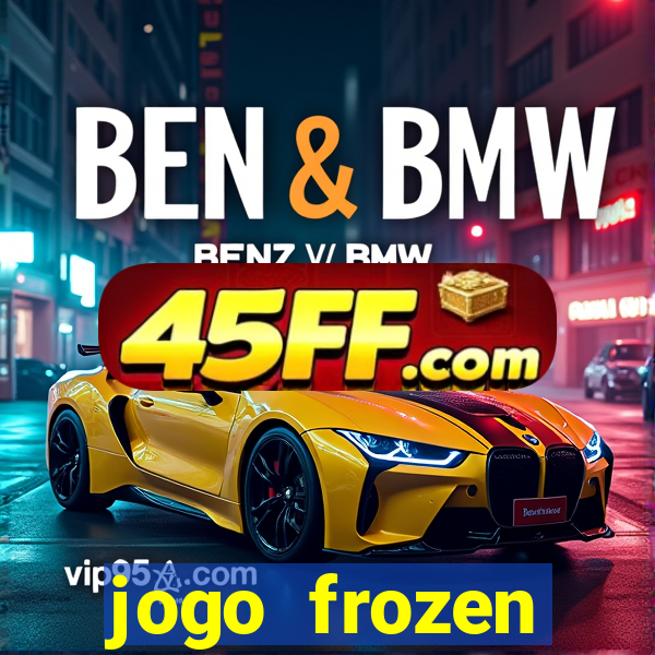 jogo frozen problema em dobro